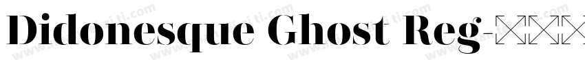 Didonesque Ghost Reg字体转换